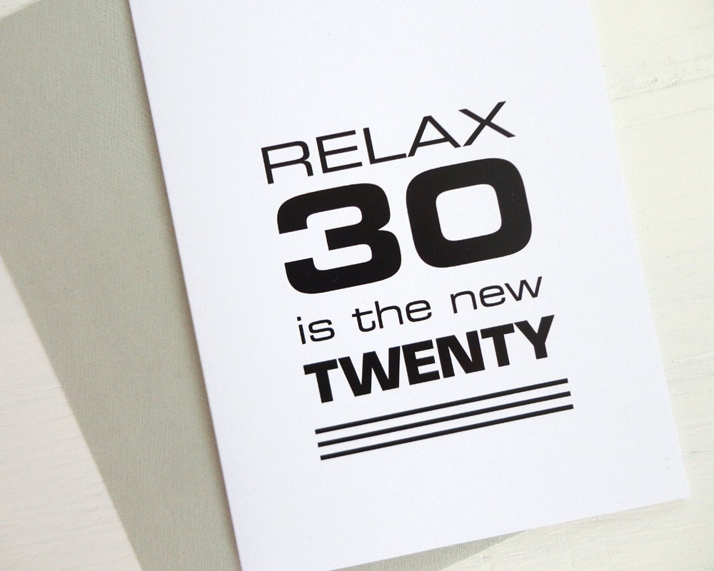30th birthday card black print funny card relax 30 is the new etsy