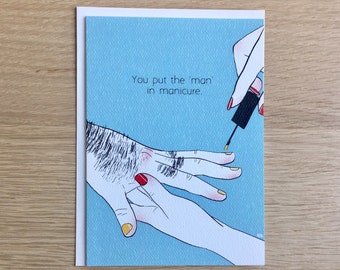 Funny Man in Manicure Valentine's Day Card