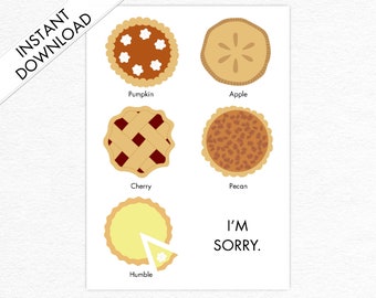 Humble Pie I'm Sorry Card, Instant Download Greeting Card, Card for a Friend