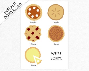 We're Sorry Humble Pie Greeting Card