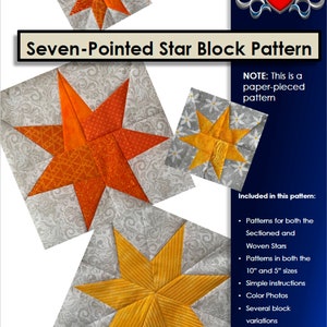 May include: A printable pattern for a seven-pointed star quilt block. The pattern includes instructions for both a sectioned and woven star design, in 10-inch and 5-inch sizes. The image shows a sample of the finished block in orange and yellow.