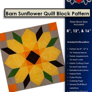 Pode incluir: Um padrão de bloco de colcha para um girassol com um design de estilo celeiro. O padrão inclui instruções para fazer três tamanhos: 8 polegadas, 12 polegadas e 16 polegadas.