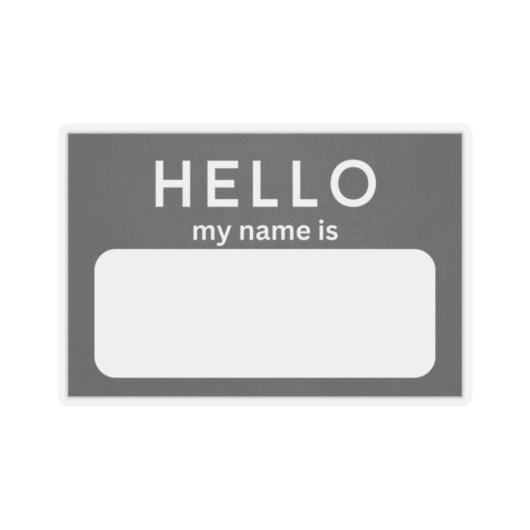 Hello my name is sticker kiss cut stickers name tag sticker