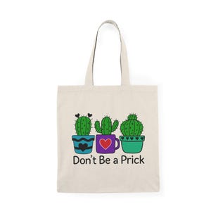 Cactus Humor Tote Bag - Eco-Friendly Shopping Bag, Funny Gift for Plant Lovers, Reusable Grocery Bag, Great for Birthdays, Earth Day
