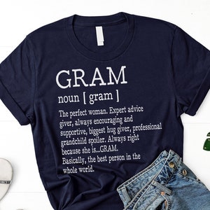 Gram Definition Shirt, Funny Grandma T-shirt, Personalized Gram Shirt, Mother's Day Gift For Grandma, Gram Birthday Gift, Blessed Gram Shirt