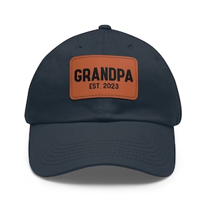 Custom Grandpa Est Hat Gift For New Grandpa Father&#39;s Day Gift Personalized Grandpa Hat With Leather Patch First Time Grandpa New Papa Hat