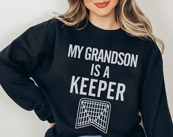 My Grandson Is A Keeper Lacrosse Grandma Shirt Lacrosse Grandma Mother's Day Gift Goalie Grandma Tee Lacrosse Grandma Sweater Sports Grandma