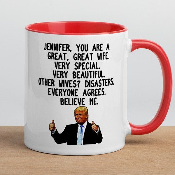 Personalized Wife Trump Coffee Mug, Conservative Wife Mug, Custom Donald Trump Mug, Funny Mother's Day Gift For Wife, Republican Woman Mug