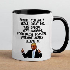 Personalized Dad Trump Coffee Mug Conservative Dad Mug Funny Father&#39;s Day Gift Custom Donald Trump Mug Republican Dad Gift Trump Gag Gift