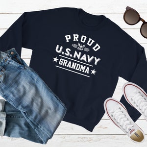 Proud US Navy Grandma Tshirt Hoodie Sweatshirt Navy Grandma Gift Military Grandma Tee Custom Navy Family Graduation Shirt Navy Grandma Gift SWEATSHIRT NAVY