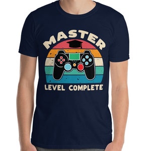 College Graduation Gamer T-shirt, College Level Complete, College ...