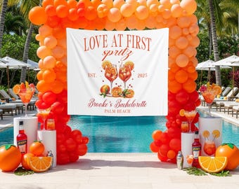 Love At First Spritz Bachelorette Backdrop Custom Aperol Spritz Bach Party Banner Cocktail Bridal Shower Welcome Sign Spritz Themed Decor
