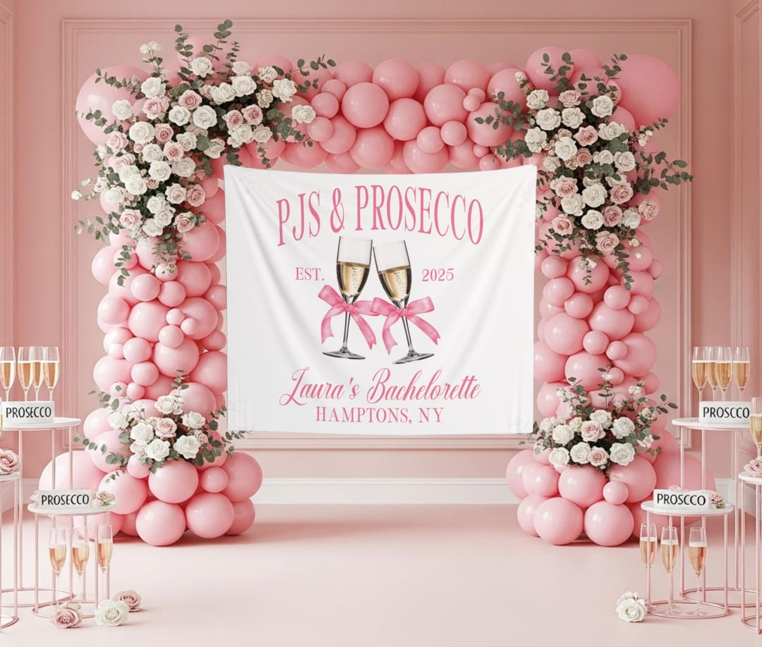 Pajamas and Prosecco Bachelorette Party Backdrop Custom Pjs & Prosecco ...
