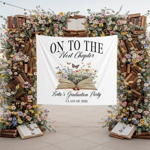 Book Themed Graduation Photo Backdrop On To The Next Chapter Grad Party Banner Book Wildflower Tapestry Decor Bookish Graduate Welcome Sign