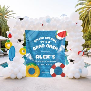 May include: A graduation party decoration featuring a banner with the text "SPLISH SPLASH, IT'S A GRAD BASH" and "ALEX'S GRADUATION PARTY CLASS OF 2029". The banner is surrounded by white balloons, beach balls, and graduation caps.