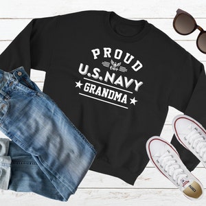 Proud US Navy Grandma Tshirt Hoodie Sweatshirt Navy Grandma Gift Military Grandma Tee Custom Navy Family Graduation Shirt Navy Grandma Gift SWEATSHIRT BLACK