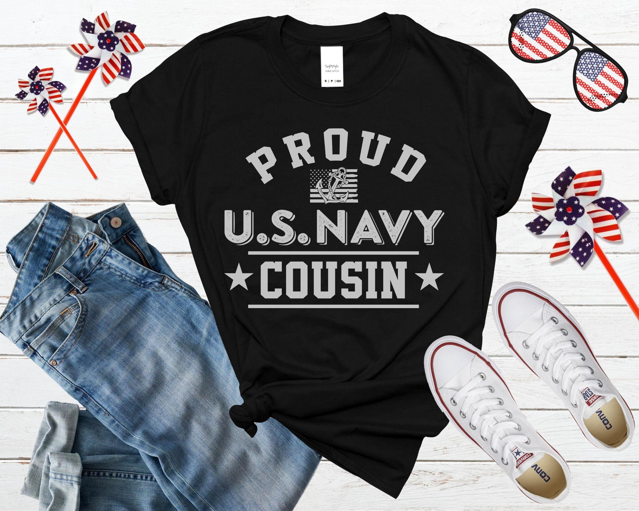 Proud Us Navy Cousin T-Shirt Proud Us Navy Cousin T-Shirt