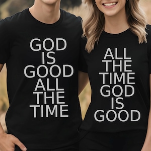 Gott ist die ganze Zeit gut passendes Paar T-Shirt, christliches Paar Shirt, christliches Paar Geschenk, benutzerdefinierte Paar T-Shirts, gesegnetes T-Shirt, Anbetung Shirt