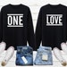 One Love Couple Sweatshirt, Matching Couple Shirts, Anniversary Shirts, His and Hers Shirt, Couple Hoodies, Gift For Couple, Engagement Gift 
