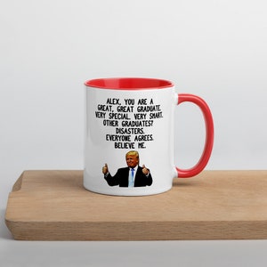 Personalized Trump Graduate Coffee Mug, Custom Donald Trump Graduation Mug, Funny Graduation Mug, Conservative Graduate Mug, Trump Gag Gift image 2