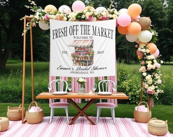 Fresh Off The Market Bridal Shower Photo Backdrop Custom Farmers Market Bridal Party Banner Flower Bouquet Bridal Tapestry Entry Sign Decor