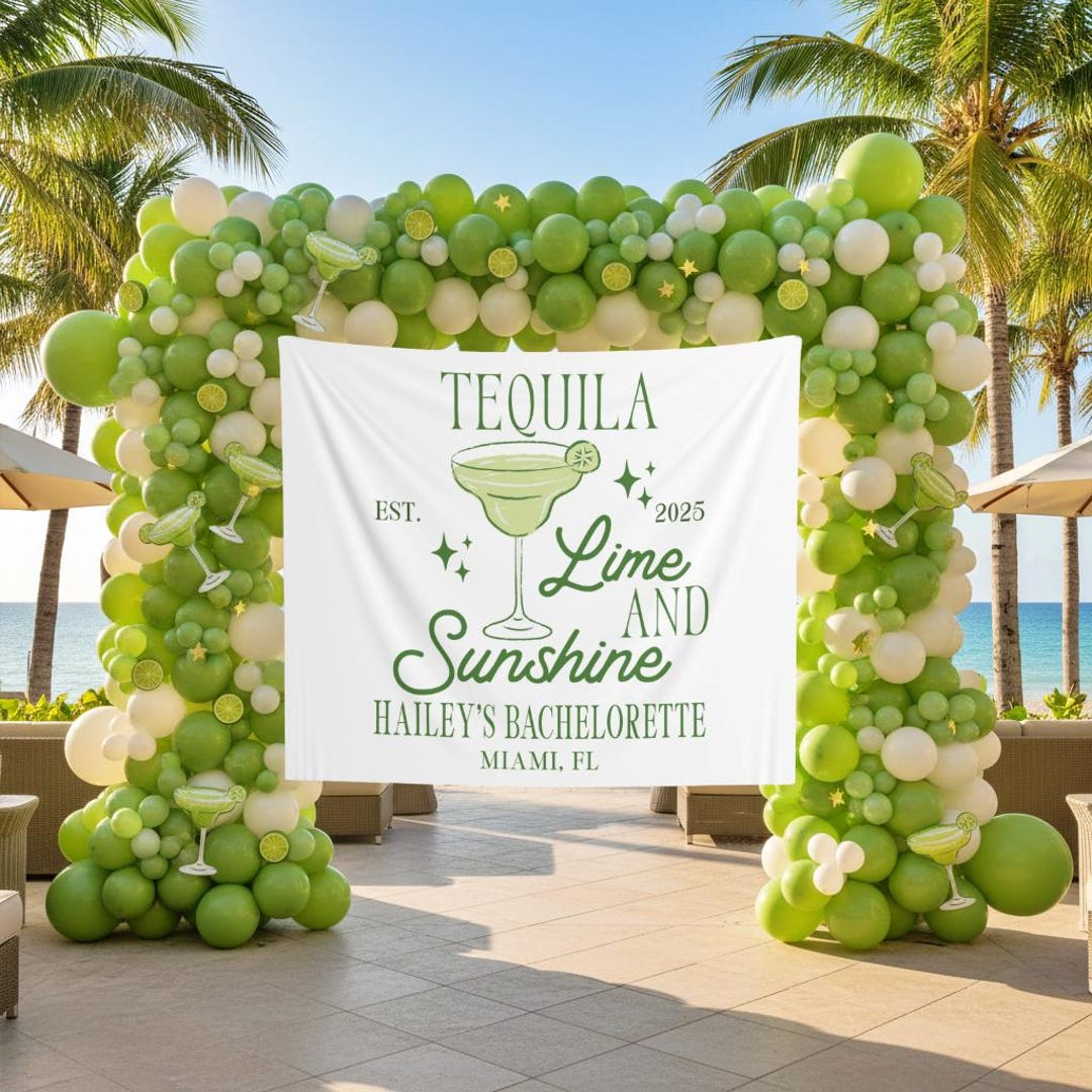 Tequila Bachelorette Backdrop Tequila & Lime and Sunshine Welcome Sign ...