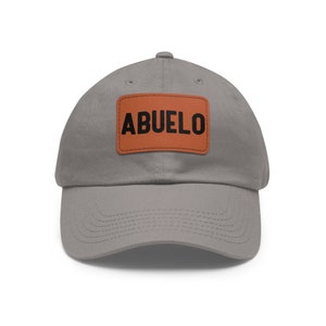 Abuelo Hat With Leather Patch Gift For New Grandpa Personalized Abuelo Father's Day Gift Spanish Grandpa Gift Abuelo Dad Hat Baseball Hat