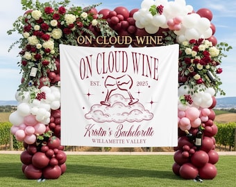 Wine Bachelorette Photo Backdrop Custom Winery Bach Party Tapestry On Cloud Wine Bridal Banner Wine Tasting Bach Decor Vineyard Welcome Sign