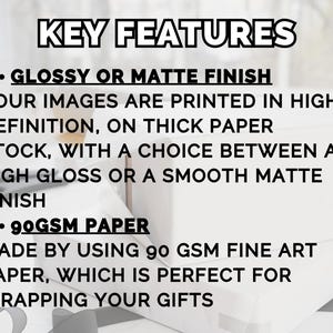 May include: Image highlighting key features of a product. Text reads "KEY FEATURES" and lists "GLOSSY OR MATTE FINISH" and "90GSM PAPER". The text describes high-definition printing on thick paper stock with a choice of finishes, and 90 GSM fine art paper.