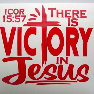 Bible Scripture Sticker, There Is Victory In Jesus Decal, 1Cor 15:57 Decal, Christian Decal, Spiritual Sticker, Yeti Decal for Women