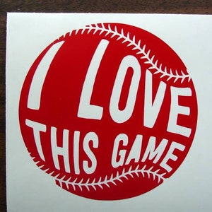 Baseball Vinyl Decal, I Love This Game Decal, Baseball Sticker, Baseball Player Decal, Sports Decal, Car Decal, Laptop Decal, Tumbler Decal