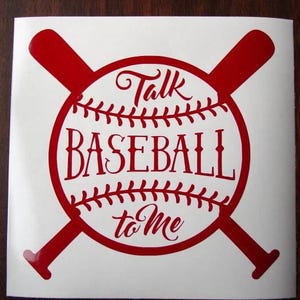 Baseball Vinyl Decal, Talk Baseball To Me Sticker, Sports Decal, Car Decal, Baseball Sticker, Baseball Sticker, Tumbler Sticker