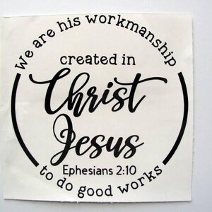 Bible Sticker, Created In Christ Jesus Decal, Ephesians 2:10 Sticker, Christian Decal, Spiritual Sticker, Decal for Women Tumblers