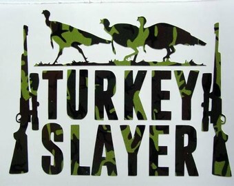 Turkey Slayer Decal, Wild Turkey Hunting Sticker Decal, Hunting Decal, Hunting Sticker, Dad Decal, Laptop Decal, Tumbler Decal