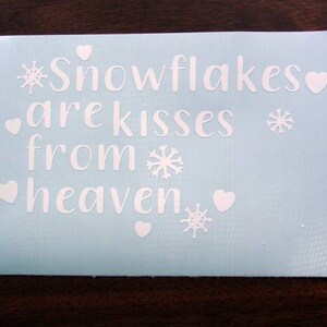 Snowflakes Are Kisses From Heaven Vinyl Decal, Memorial Decal, Memorial Sticker, Car Decal, Laptop Decal, Tumbler Water, Bottle Sticker
