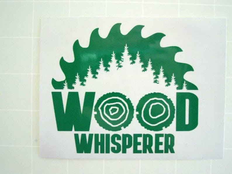Woodworking Vinyl Decal, Wood Whisperer Sticker Decal, Car Decal ...