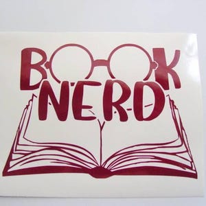 Book Nerd Vinyl Decal, Book Nerd Sticker, Car Decal, Laptop Decal, Computer Decal, Tumbler Decal