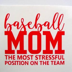 Baseball Mom Vinyl Decal, Baseball Mom, The Most Stressful Position On The Team Sticker, Sports Decal, Car Decal, Tumbler Decal