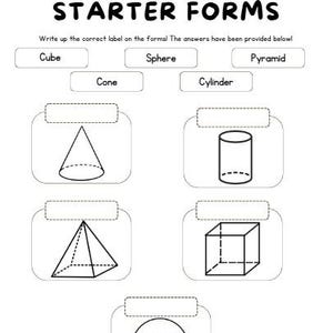 Puede incluir: Una hoja de trabajo en blanco y negro titulada "STARTER FORMS" con formas geométricas que incluyen un cubo, un cono, una esfera, un cilindro y una pirámide. La hoja de trabajo tiene etiquetas para completar para cada forma.
