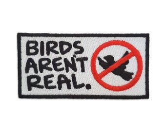 Birds Aren't Real Patch - Morale Patch, Hook and Loop Patch for Jacket, Iron on Patch, Tactical Patch, EDC