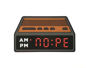 NOPE Clock Sticker - Vinyl Sticker for Hydroflask, Waterproof Sticker, Weatherproof Sticker for Laptop, Car Decal, Bumper Stickers, Bottle