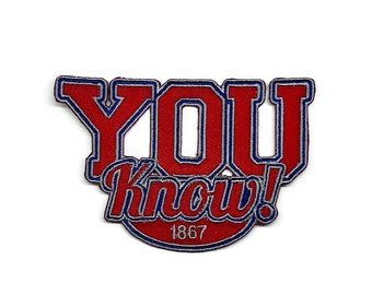 YOU KNOW! Embroidered Patch