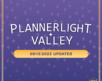 Plannerlight Valley | 09/13/2023 Updates