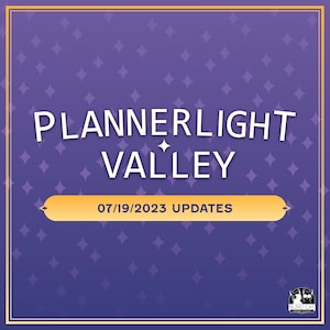 Plannerlight Valley | 19-07-2023 Updates