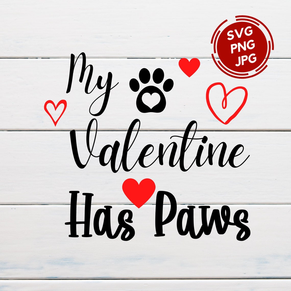 My Valentine Has Paws SVG Cat and Dog Valentine Animal Lover Etsy
