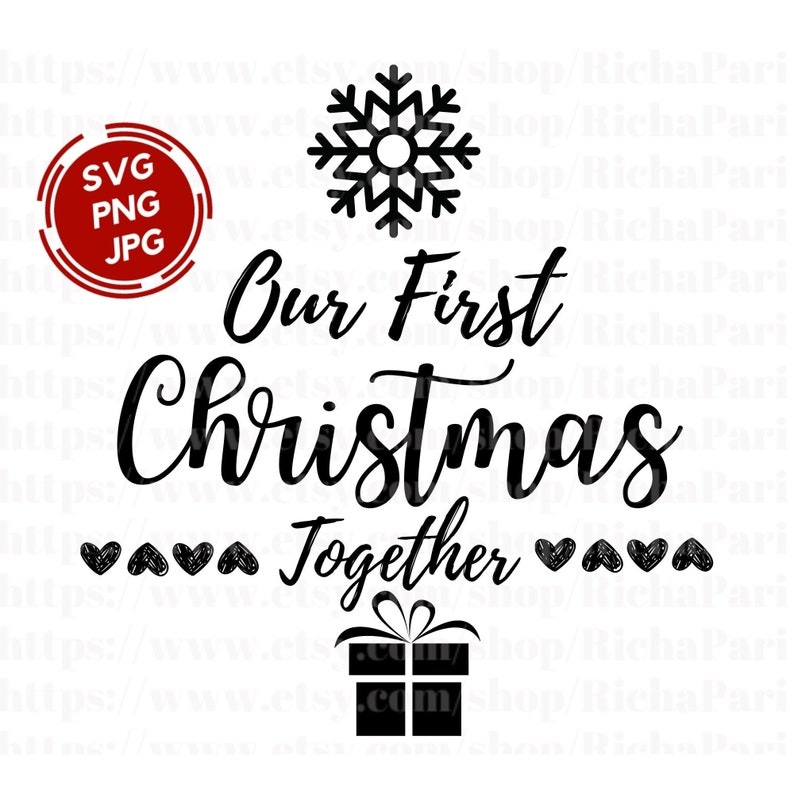 Our First Christmas Together SVG File Christmas family SVG Etsy