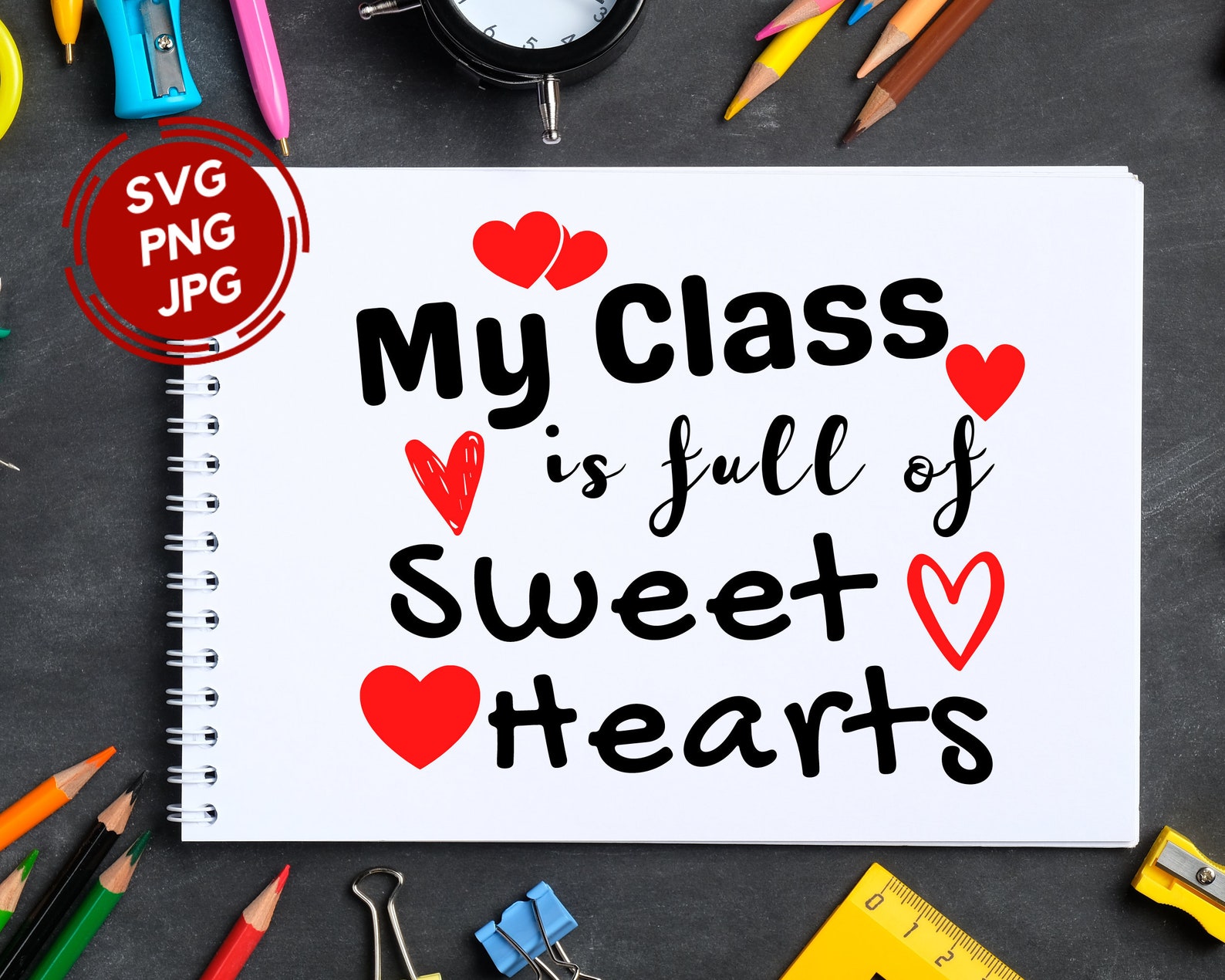 Download Teacher Valentine Day Svg My Class is full of Sweethearts ...