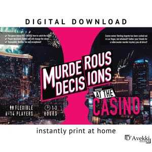 Las Vegas Casino themed 6-14* player family friendly murder mystery Murderous Decisions® game with choices! [Digital Download]