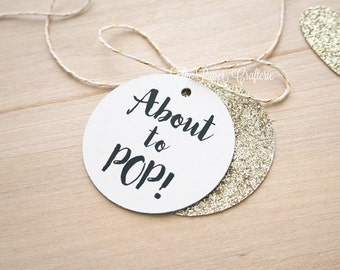 About to POP White Gift Tags Gold Glitter for Baby Shower Party Favours