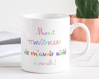 Cadeau maitresse personnalisé, Mug merci Maîtresse personnalisable - cadeau nounou, AESH, Atsem, maître, merci de m'avoir aidé à grandir